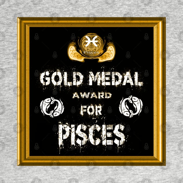 Pisces Birthday Gift Gold Medal Award Winner by PlanetMonkey